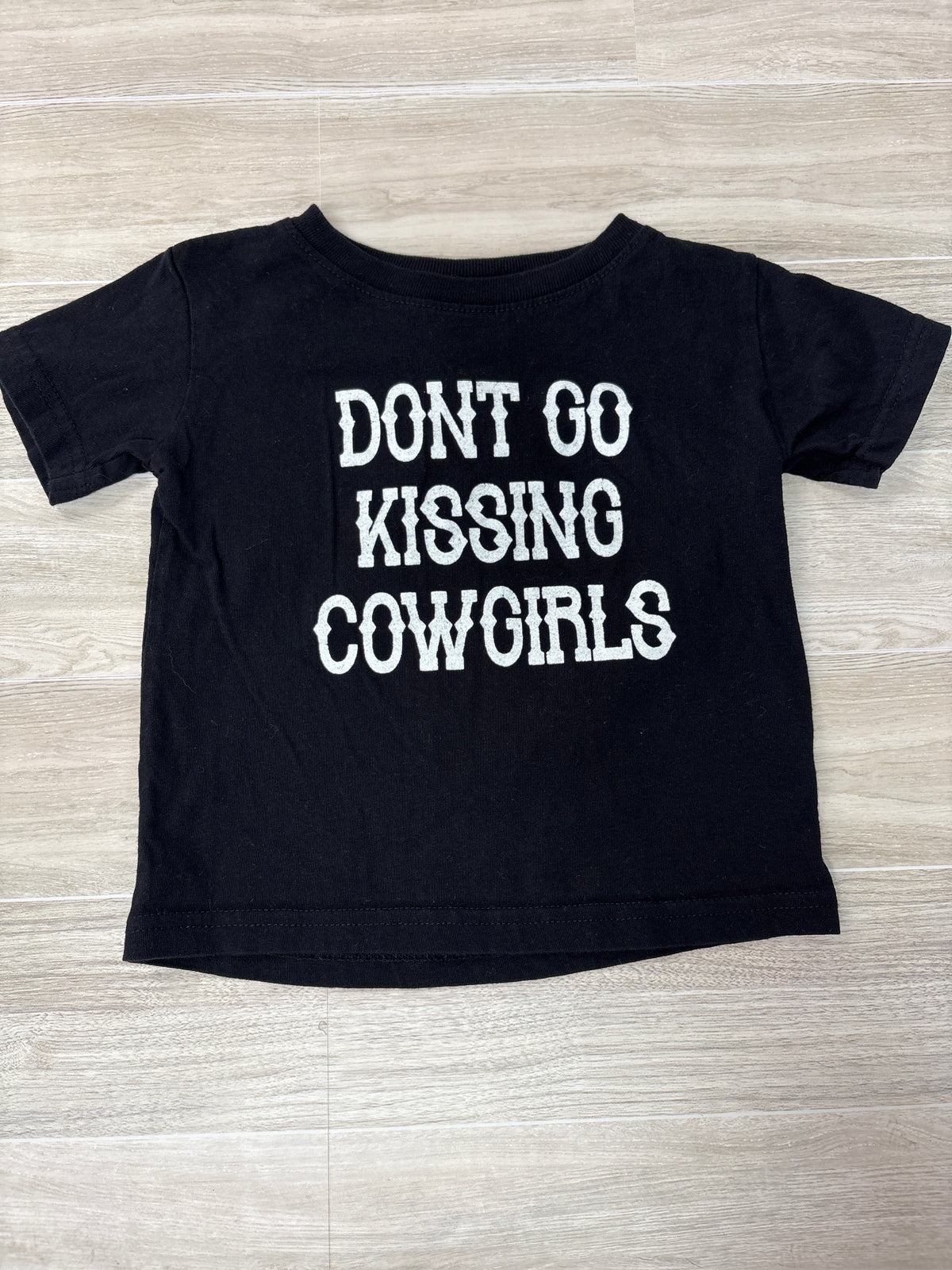 18m Black Don’t Go Kissing Cowgirls Tee