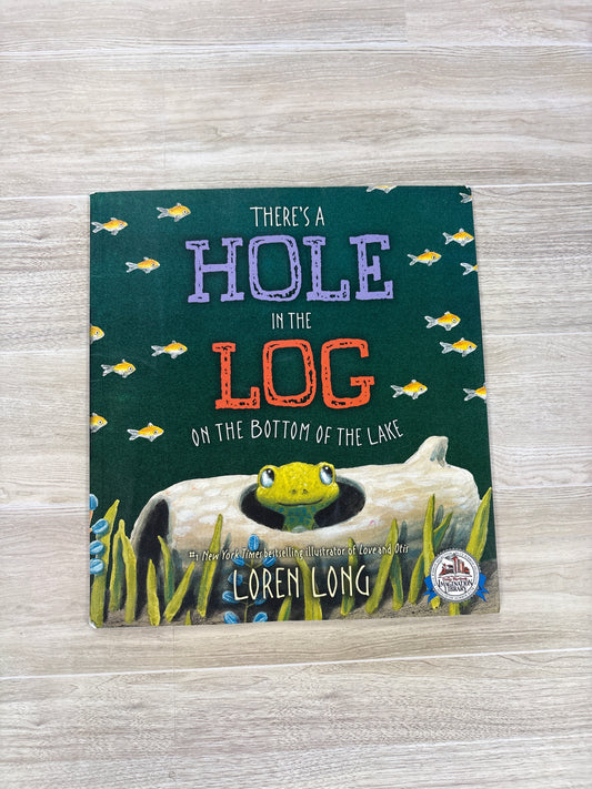 Book - Theres a Hole in a Log in the Bottom of the Lake